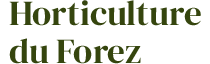 Horticulture du Forez